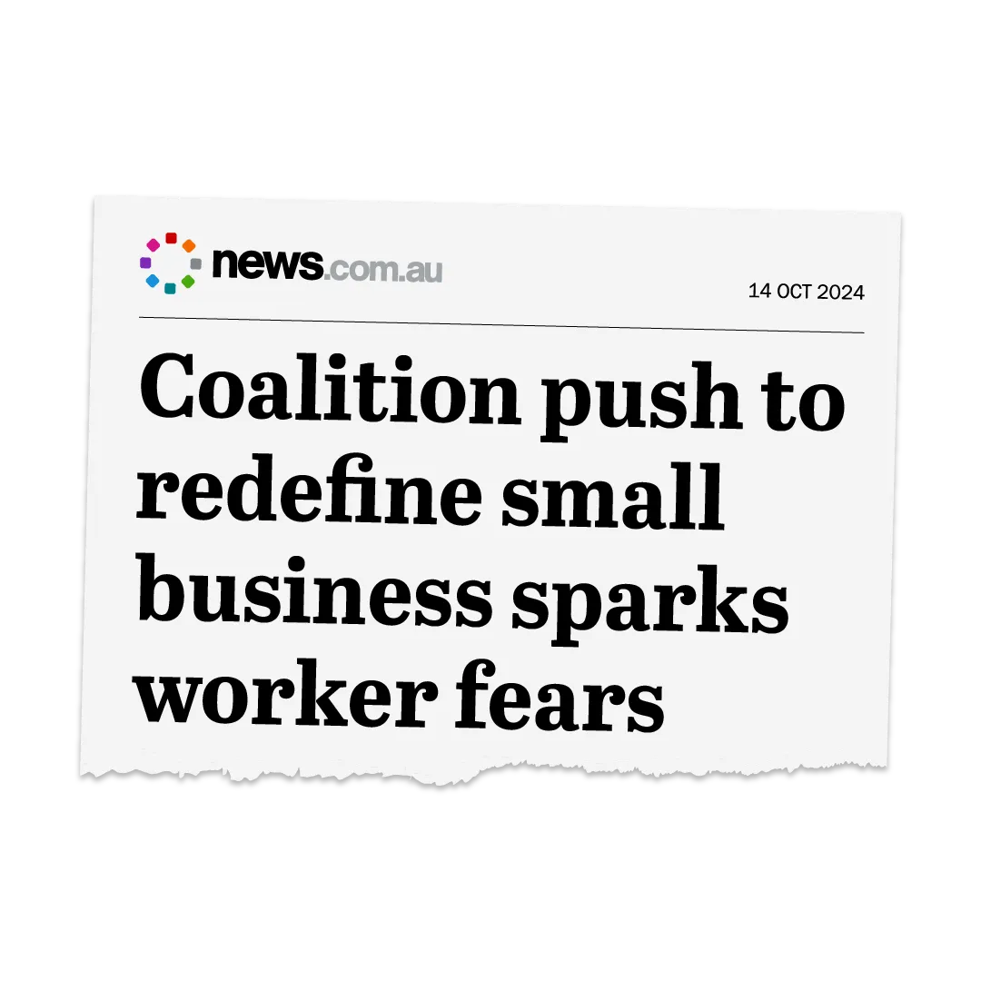 Coalition push to redefine small business sparks worker fears